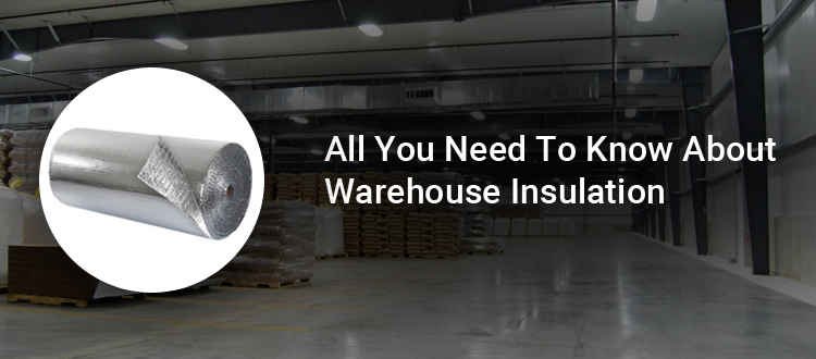 all-you-need-to-know-about-warehouse-insulation